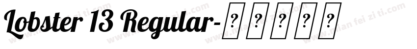 Lobster 13 Regular字体转换